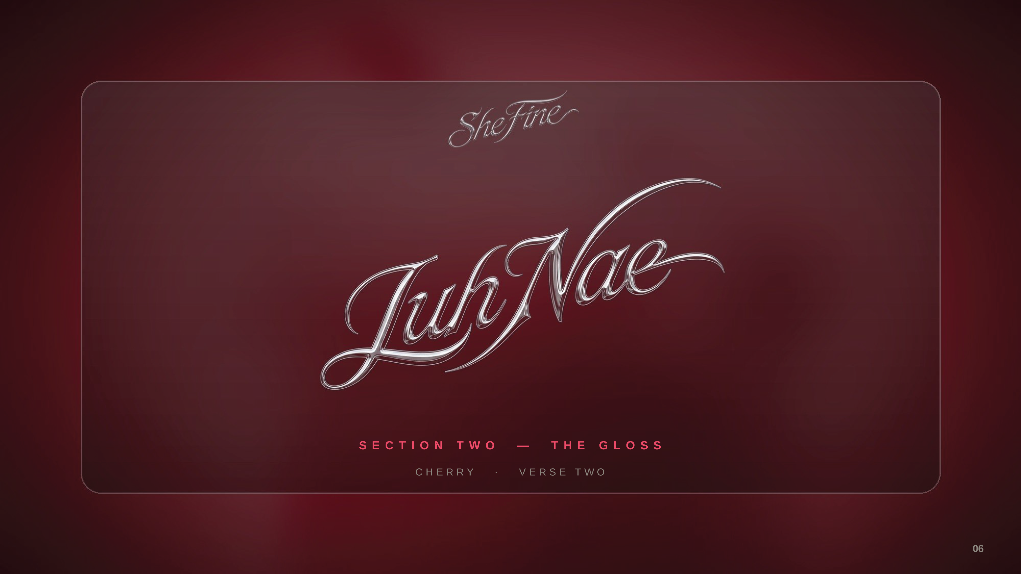 SHE FINE treatment — Section Two — The Gloss