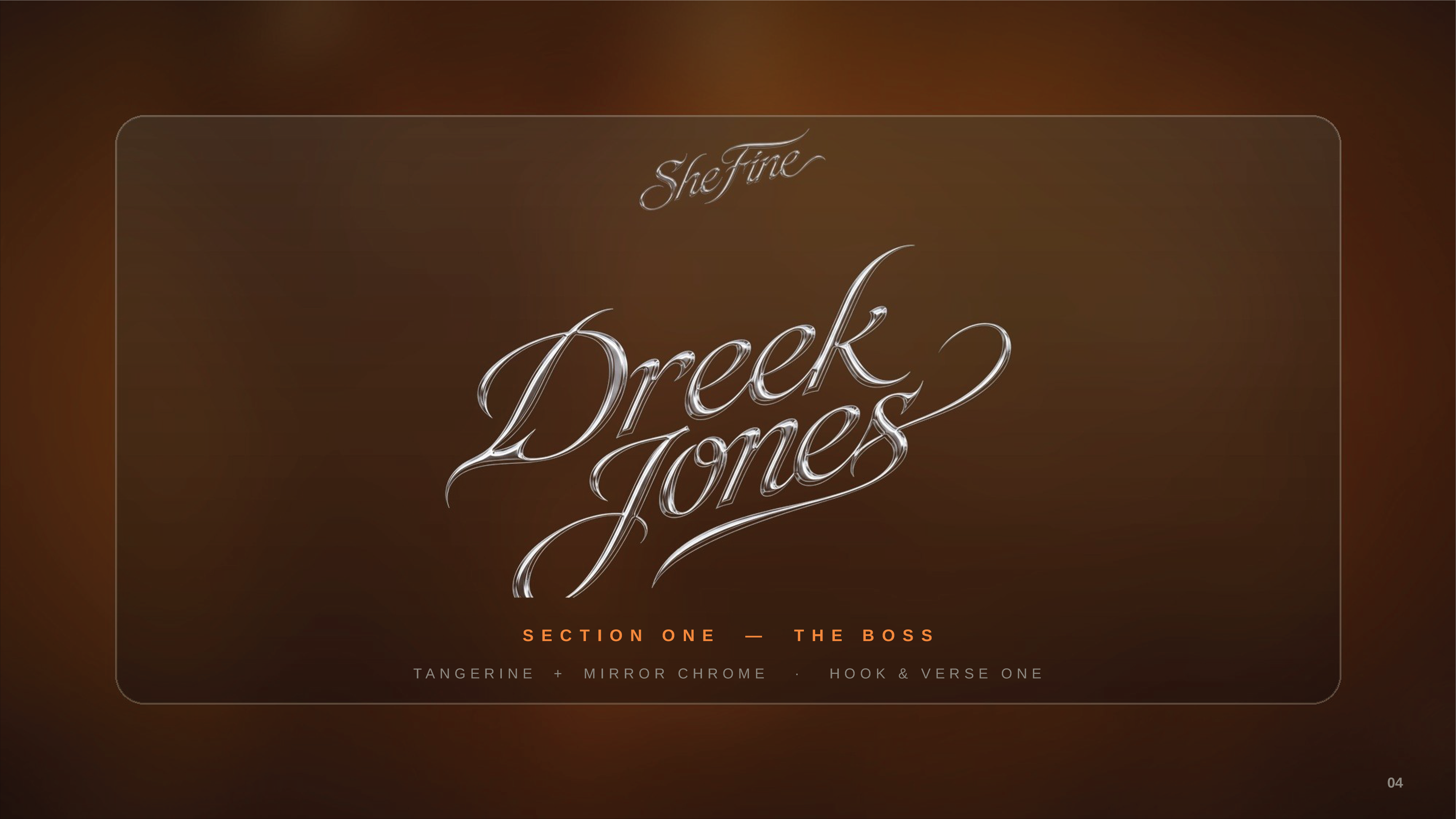 SHE FINE treatment — Section One — The Boss