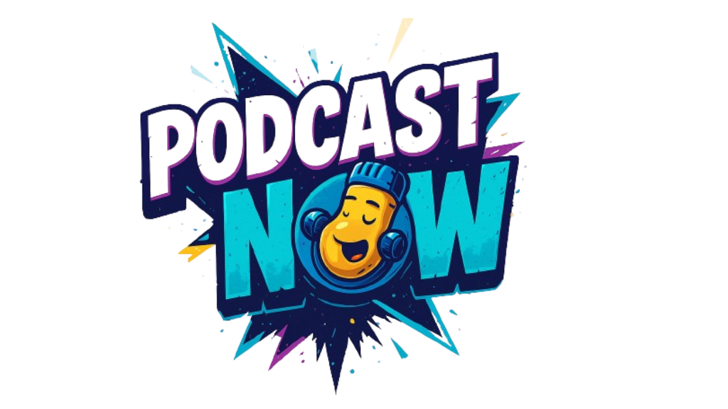 Podcast NOW