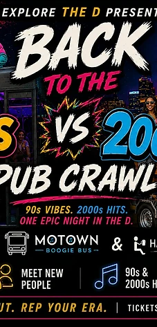 Back to the D: 90's vs 2000's Bar Crawl