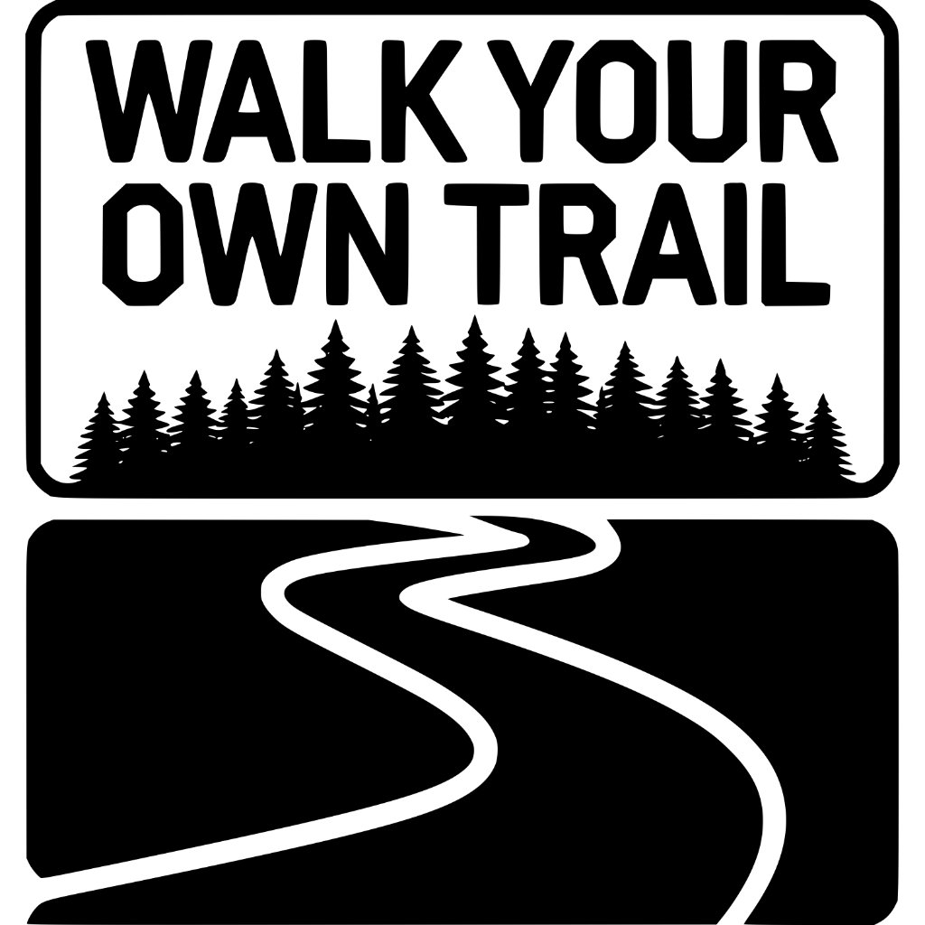 Walk Your Own Trail