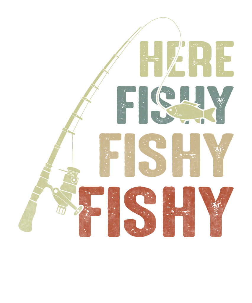 Here Fishy Fishy Fishy