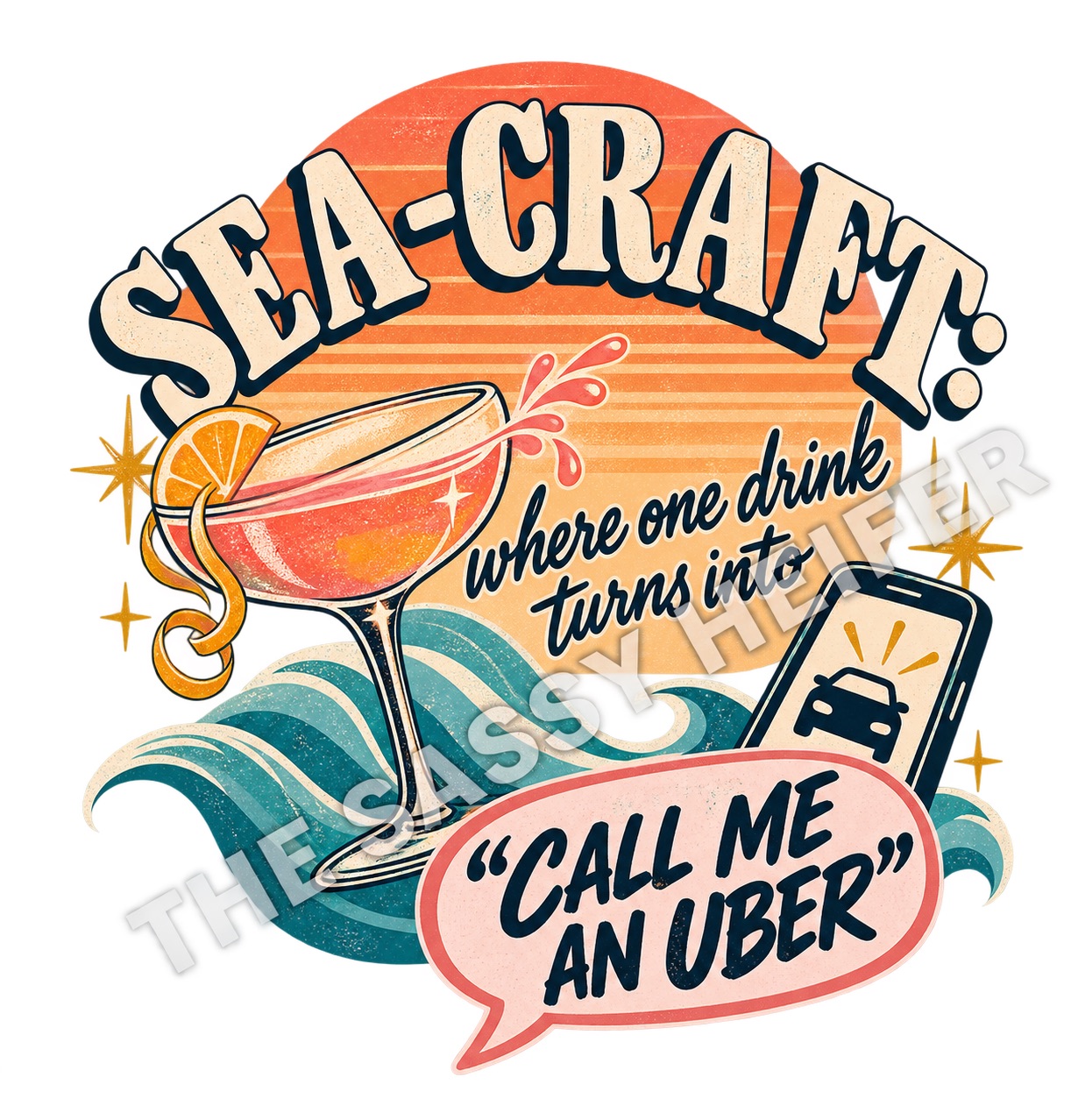 Custom design: Sea-Craft Call Me An Uber - Sunset Cocktail