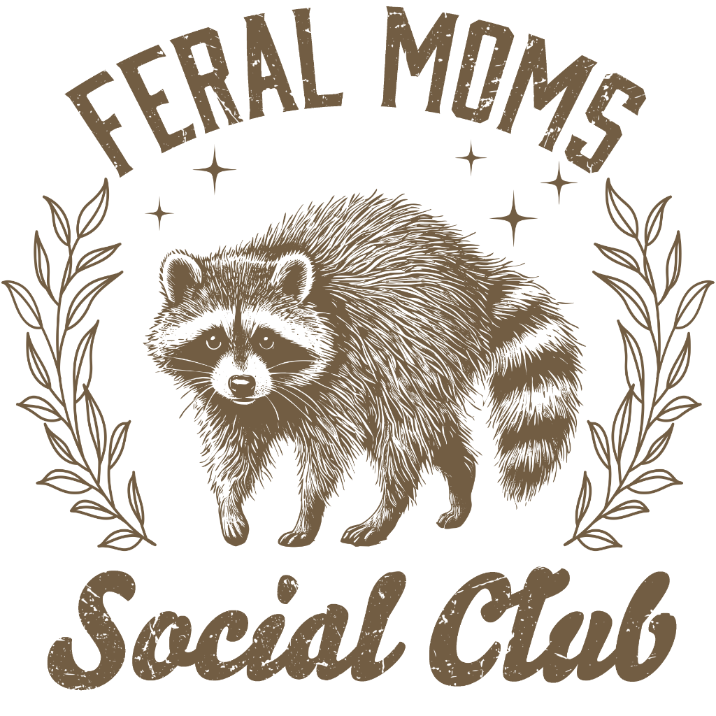 Feral Moms Social Club Brown design on tshirt
