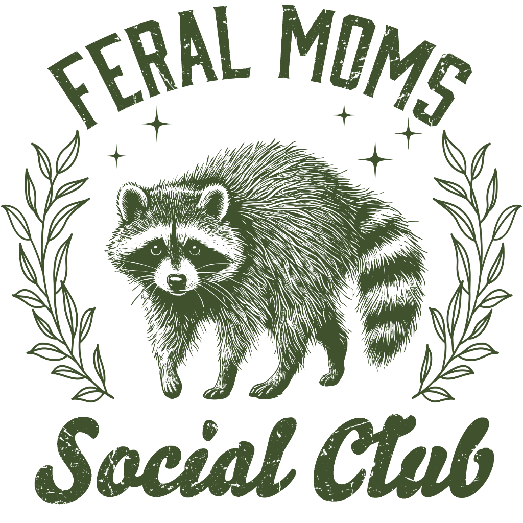 Feral Moms Social Club Forest Green design on tshirt