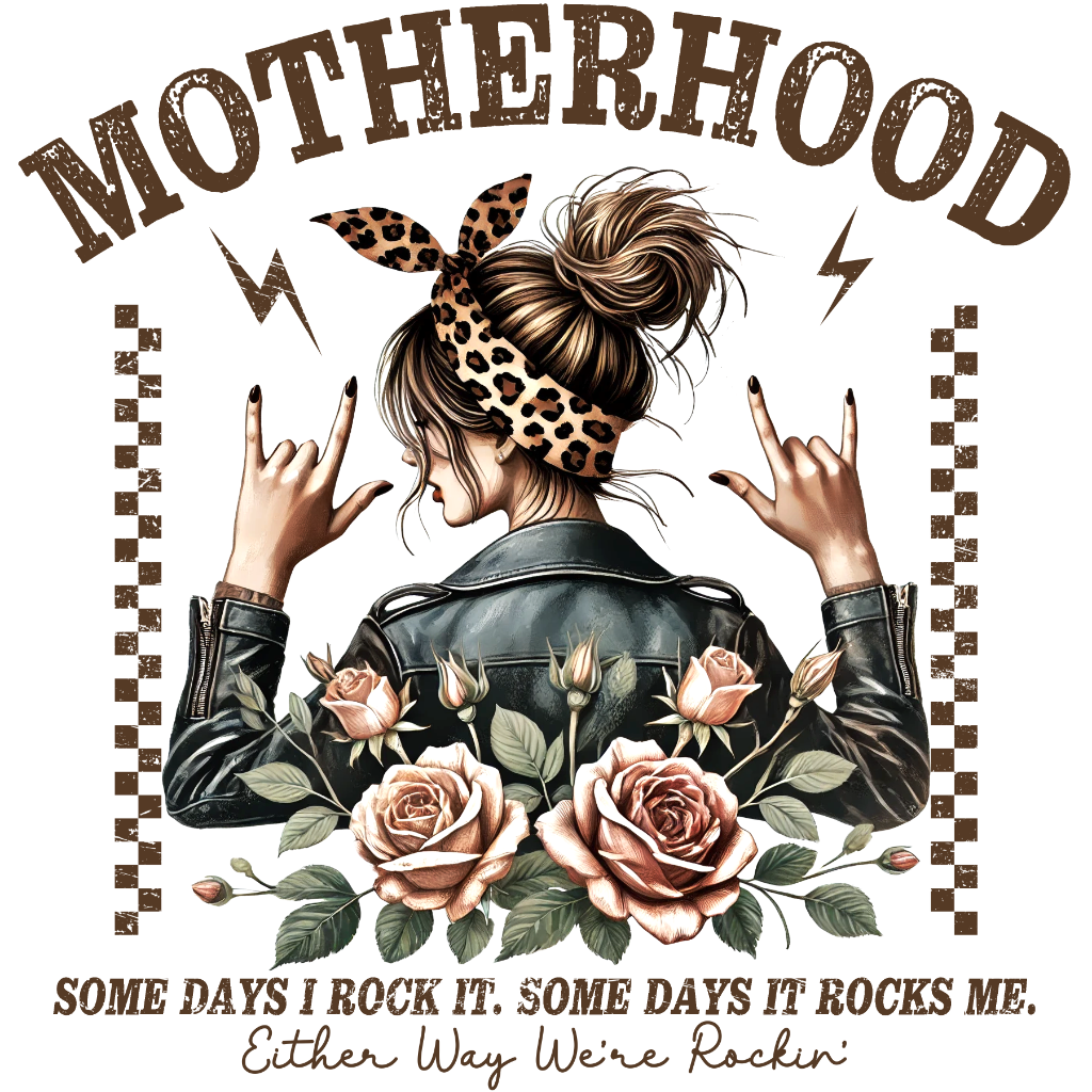 Motherhood Some Days I Rock It design on tshirt