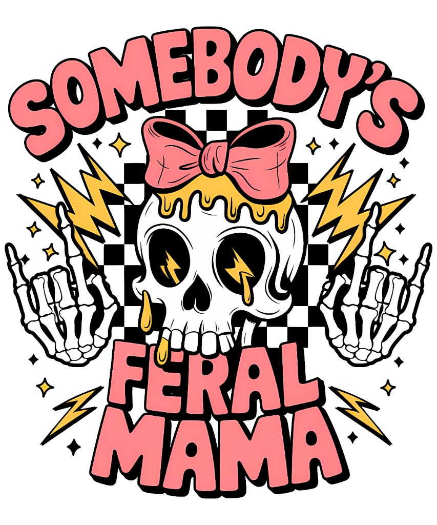 Somebody's Feral Mama Skull design on tshirt