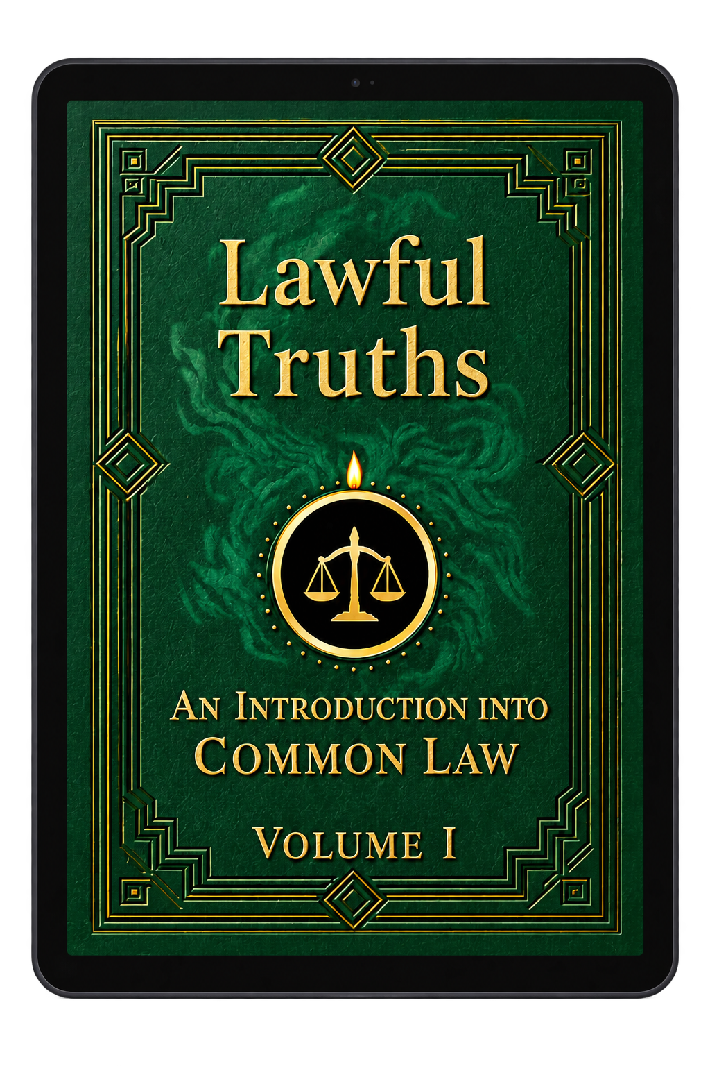 Lawful Truths — An Introduction to Common Law Volume I