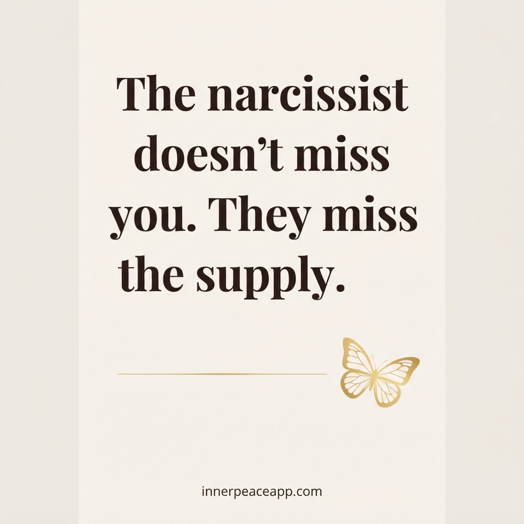 Pinterest pin, cream background with espresso serif text: the narcissist doesn't miss you, they miss the supply.