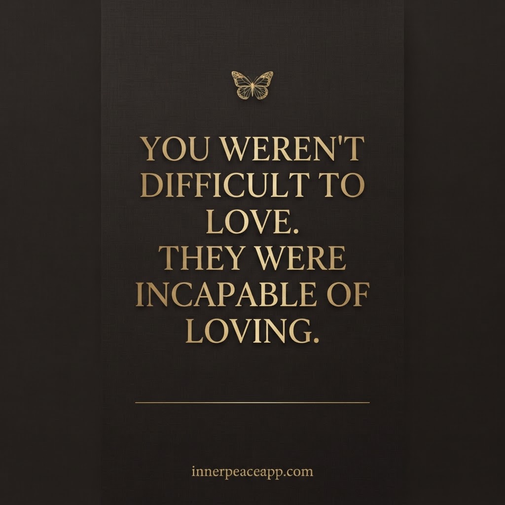 Dark luxury Pinterest pin with gold text: you weren't difficult to love, they were incapable of loving.