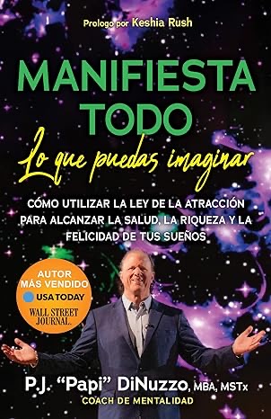 Manifiesta Todo Lo Que Puedas Imaginar