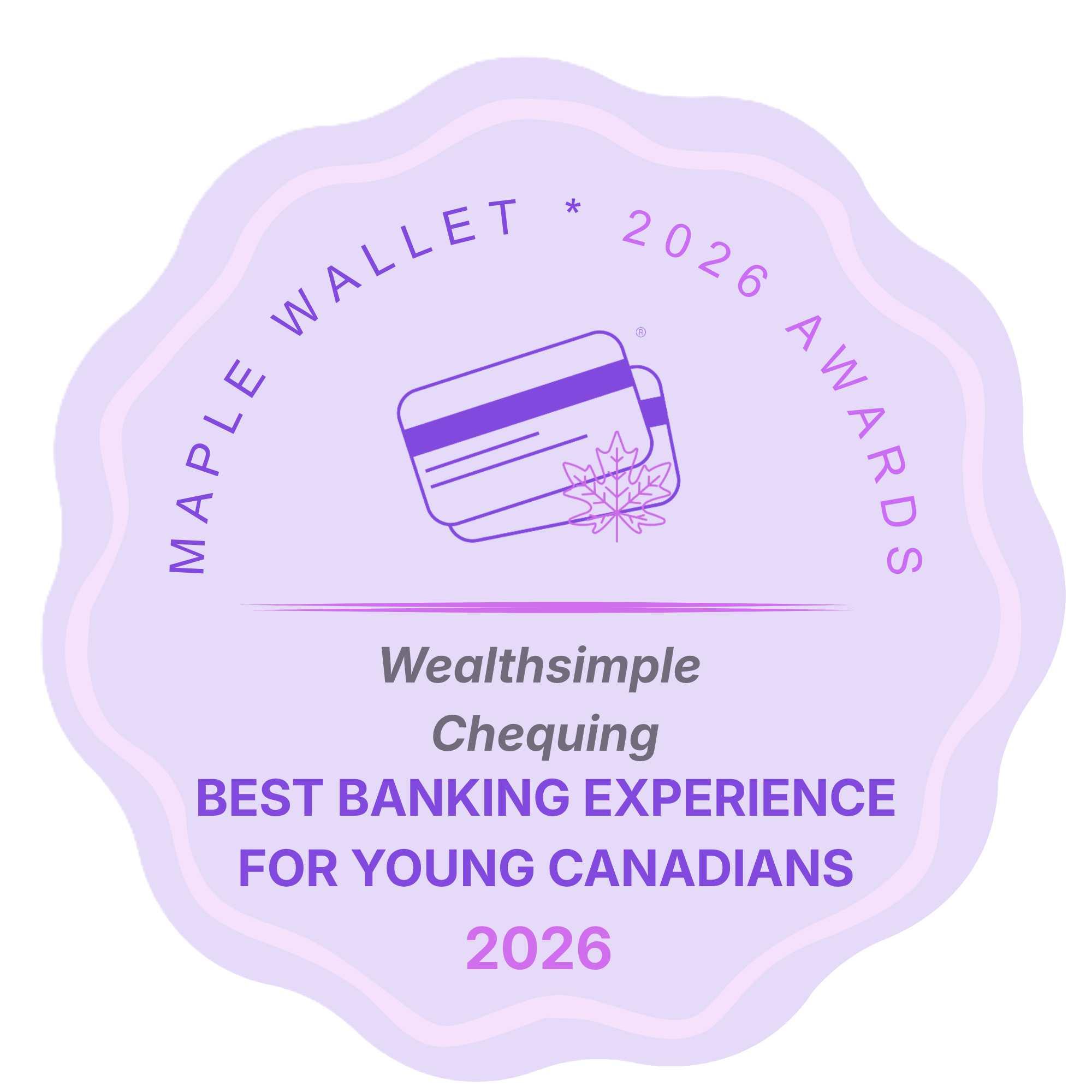 Best Banking Experience for Young Canadians: Wealthsimple Chequing award badge