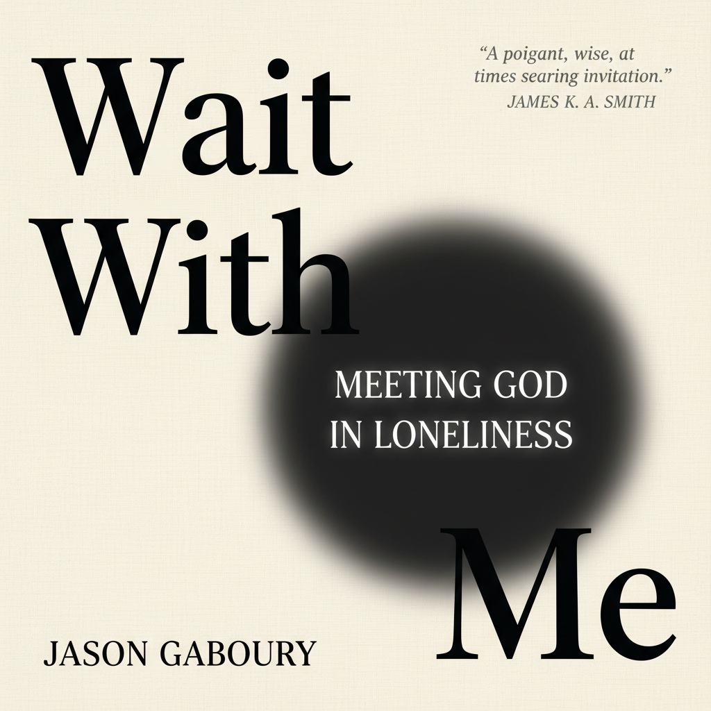 Cover of Wait with Me: Meeting God in Loneliness