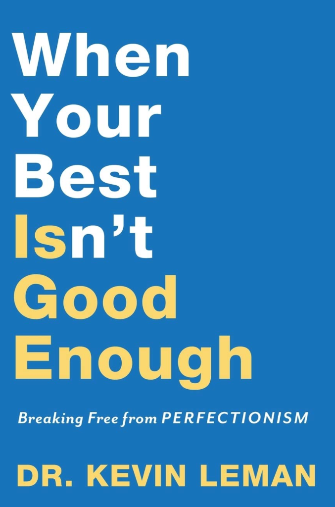 Cover of When Your Best Isn't Good Enough: Breaking Free from Perfectionism