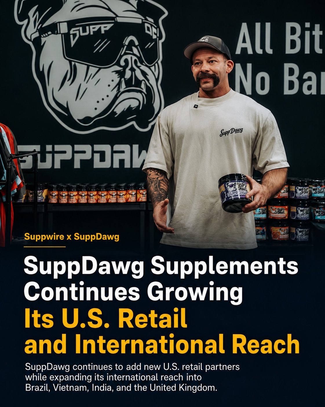 SuppDawg Supplements Continues Growing Its U.S. Retail and International Reach