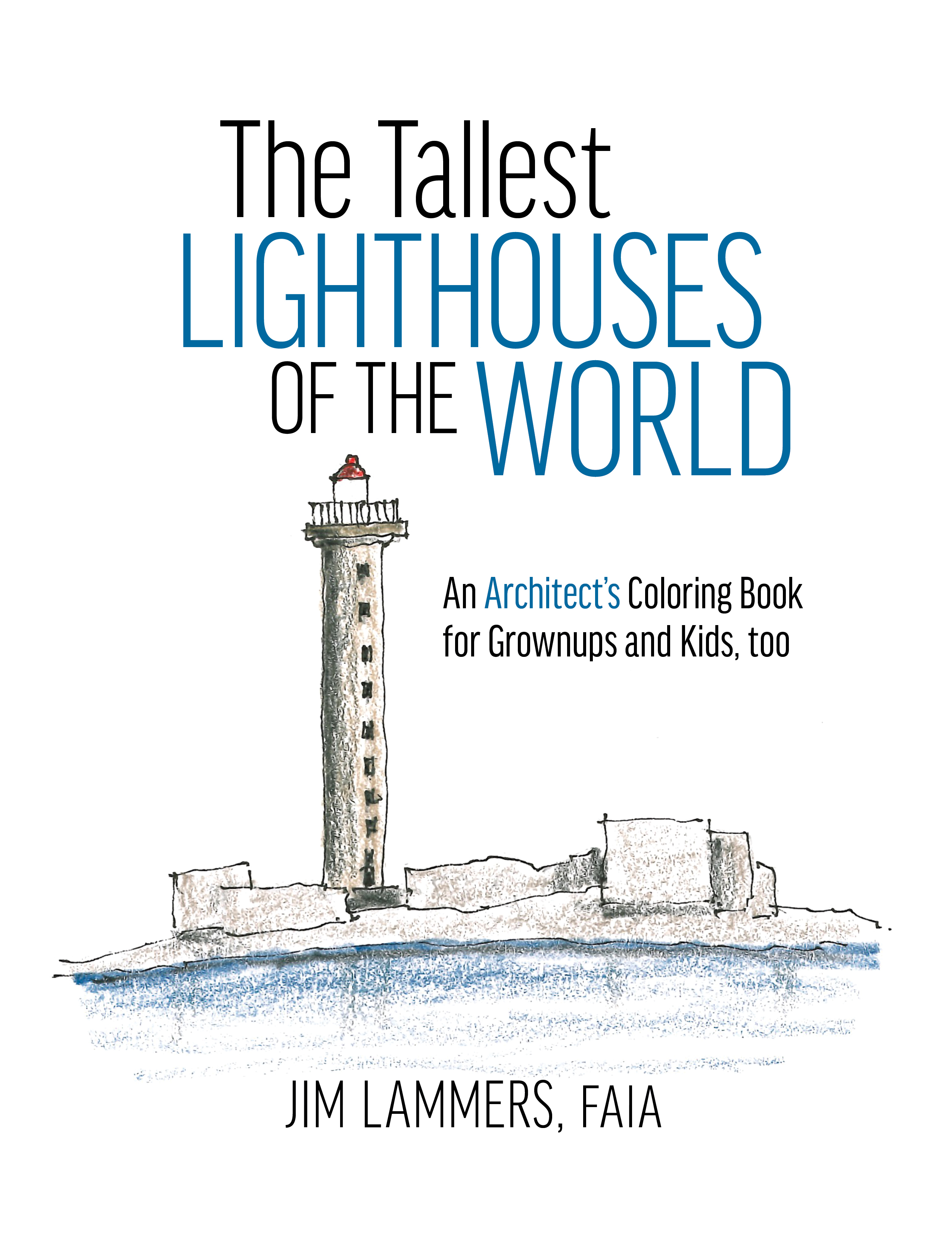 The Tallest Lighthouses of the World