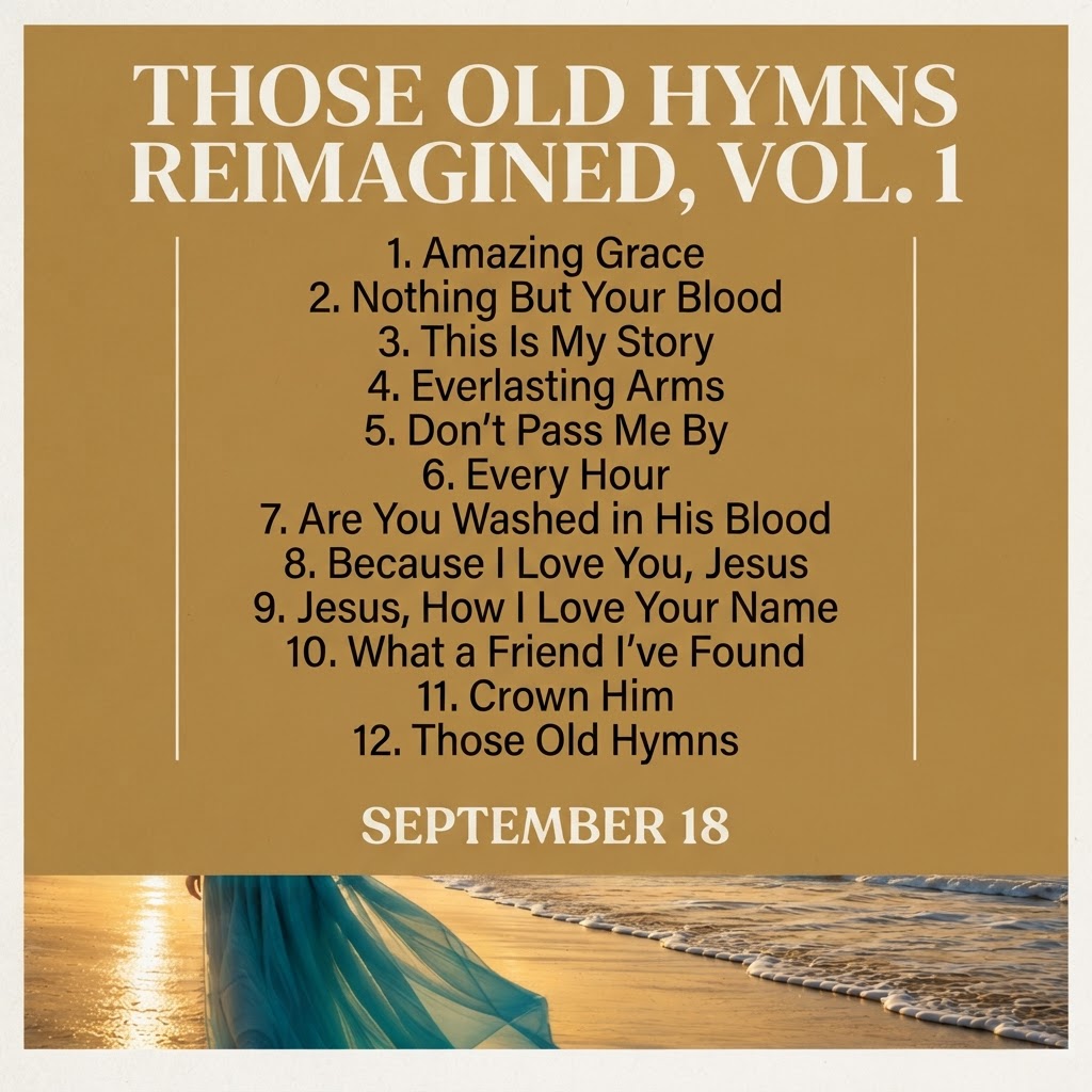 Those Old Hymns: Reimagined, Vol. 1 — corrected official album track-list poster (4:5)