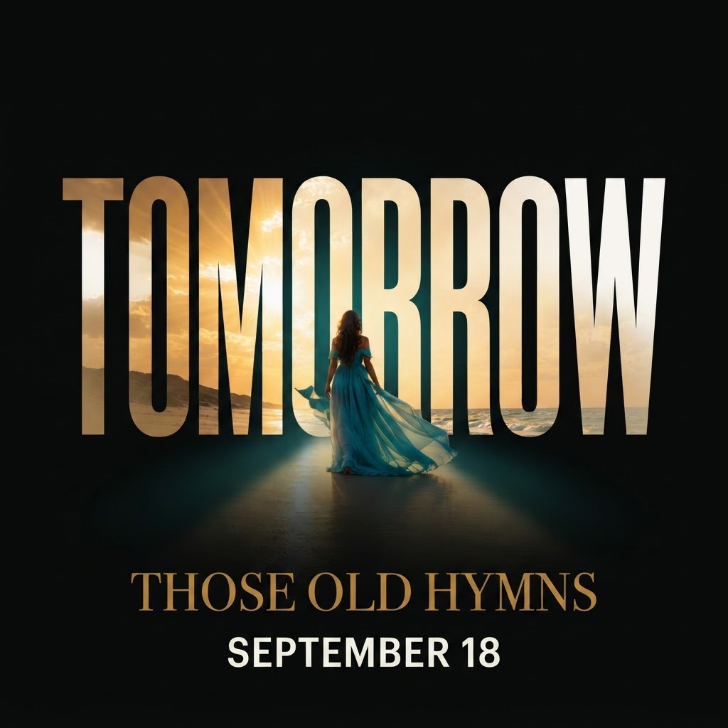 Those Old Hymns — release-eve motion-poster still (9:16)