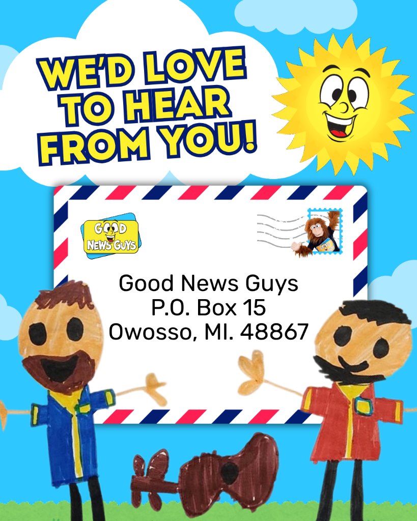 Colorful Good News Guys fan-mail graphic showing the mailing address and children's drawings of the Guys.