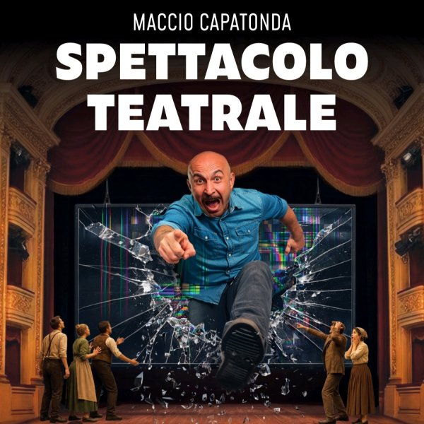 Maccio Capatonda — Spettacolo Teatrale