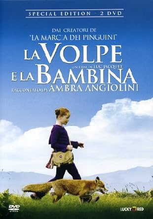 La volpe e la bambina — Itinerario naturalistico del film di Luc Jacquet