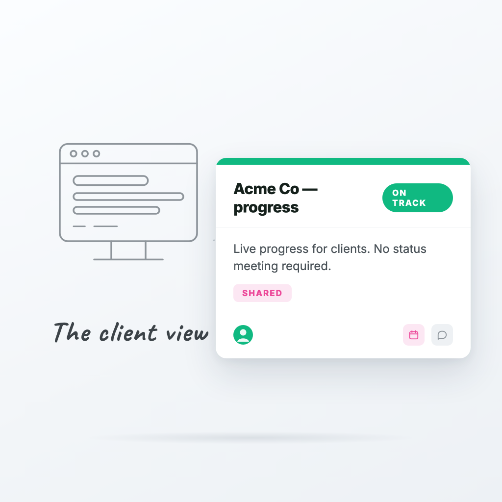 Cover image for blog post: The Client View: how to share progress without the awkward status meeting