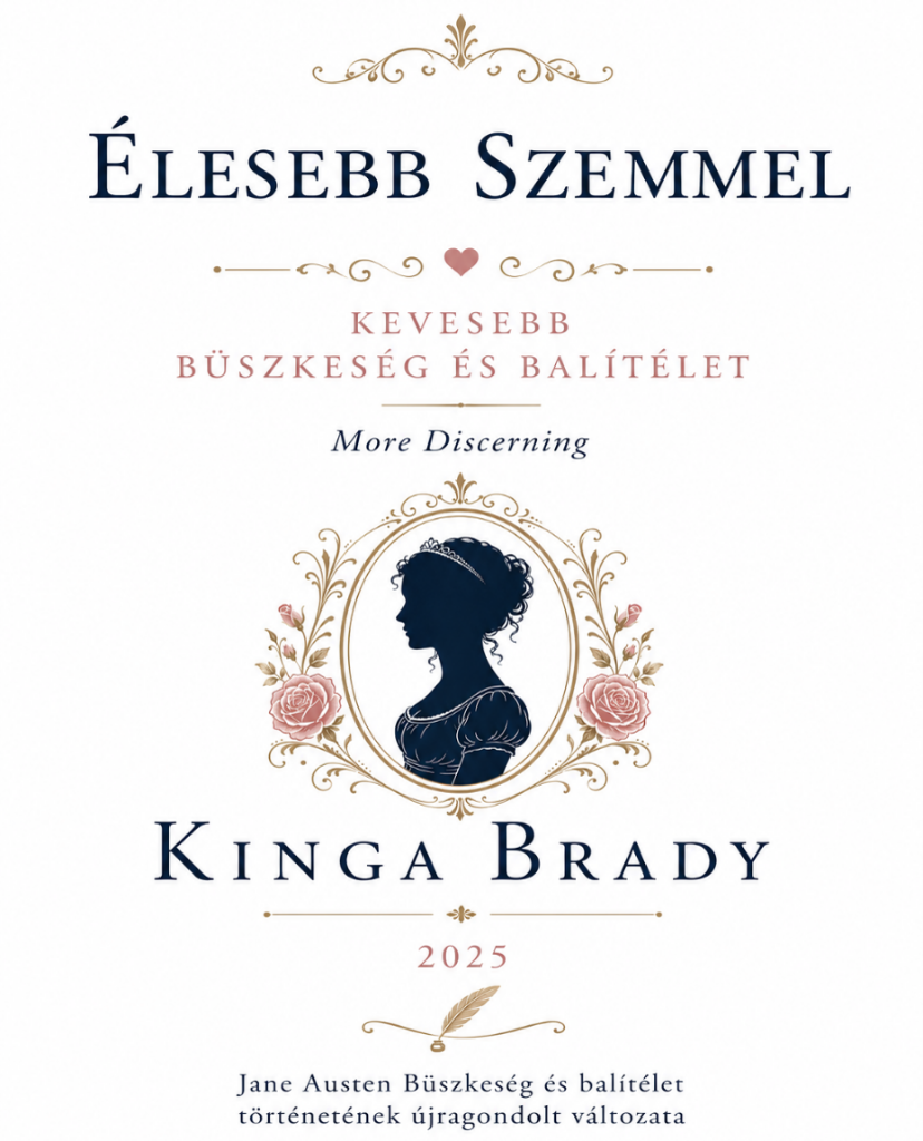 Élesebb szemmel — Kinga Brady