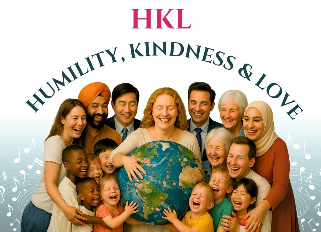 HKL — Humility, Kindness & Love