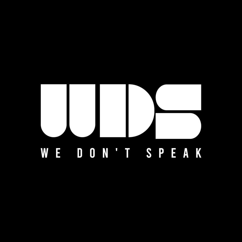 WDS — We Don't Speak