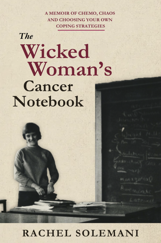 Cover of The Wicked Woman's Cancer Notebook