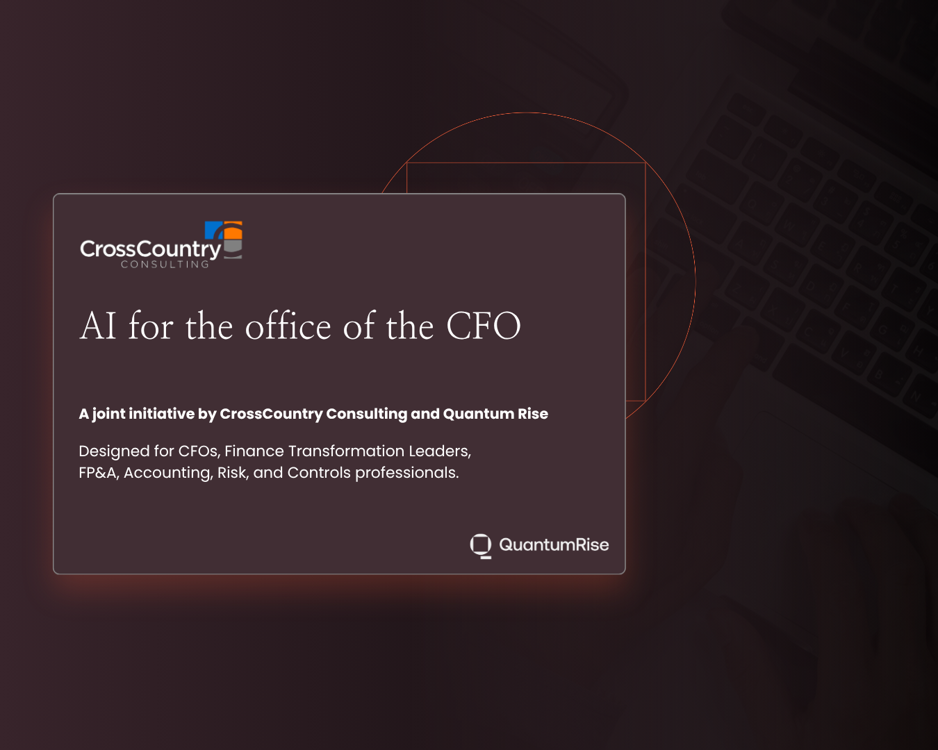 AI for the office of the CFO — a joint initiative by CrossCountry Consulting and Quantum Rise