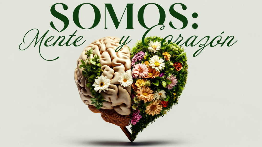 SOMOS: Mente y Corazón