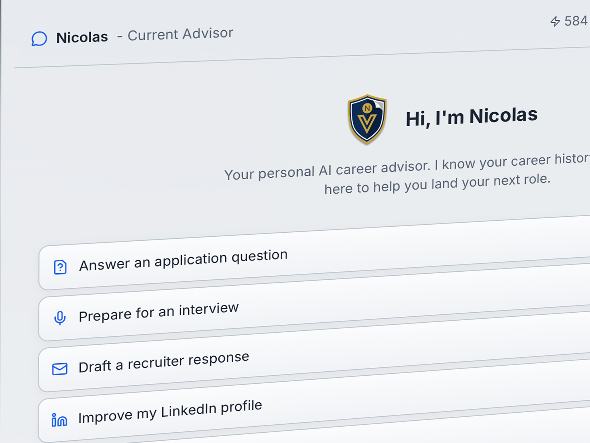 Nicolas, your personal AI career advisor — application help, interview prep, recruiter replies, and LinkedIn improvements