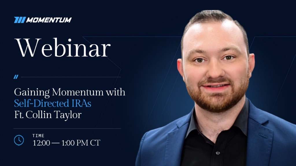 Webinar Replay: Gaining Momentum with Self-Directed IRAs
