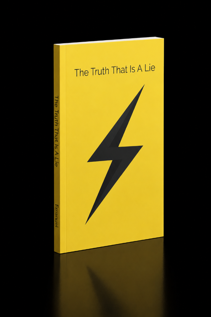The Truth That Is A Lie