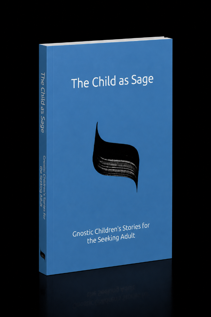 The Child as Sage: Gnostic Children's Stories
