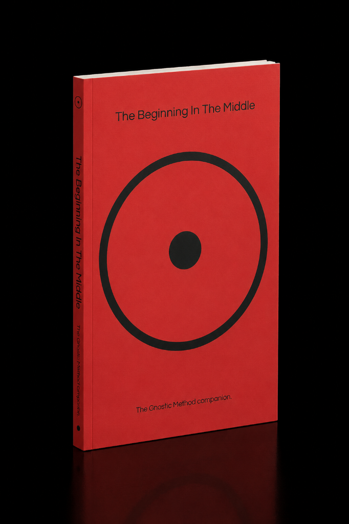 The Beginning in the Middle: The Gnostic Method Companion