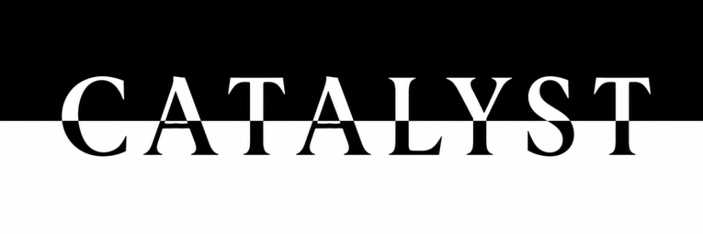 Catalyst