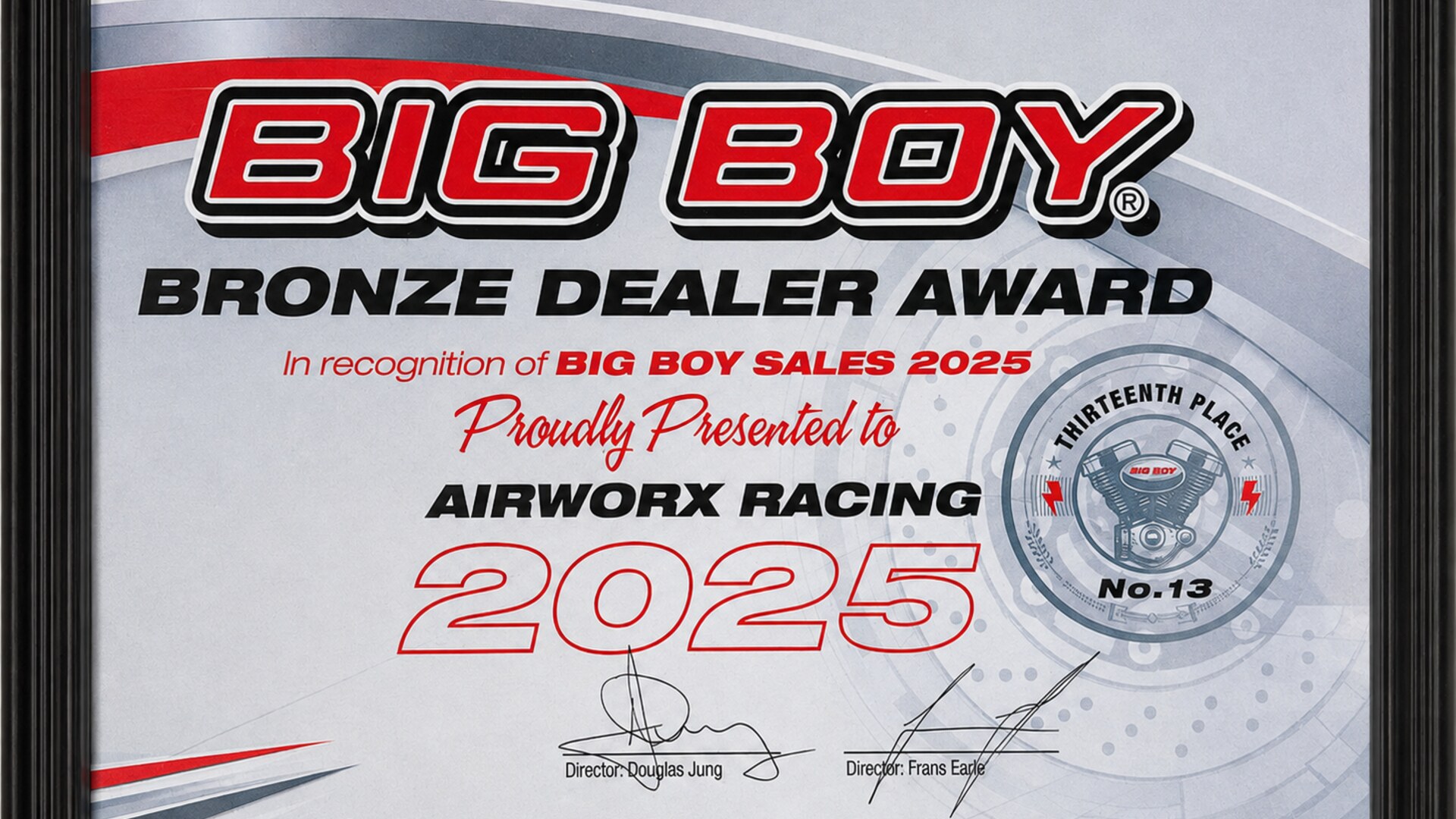 Big Boy Bronze Dealer Award 2025 presented to Airworx Racing