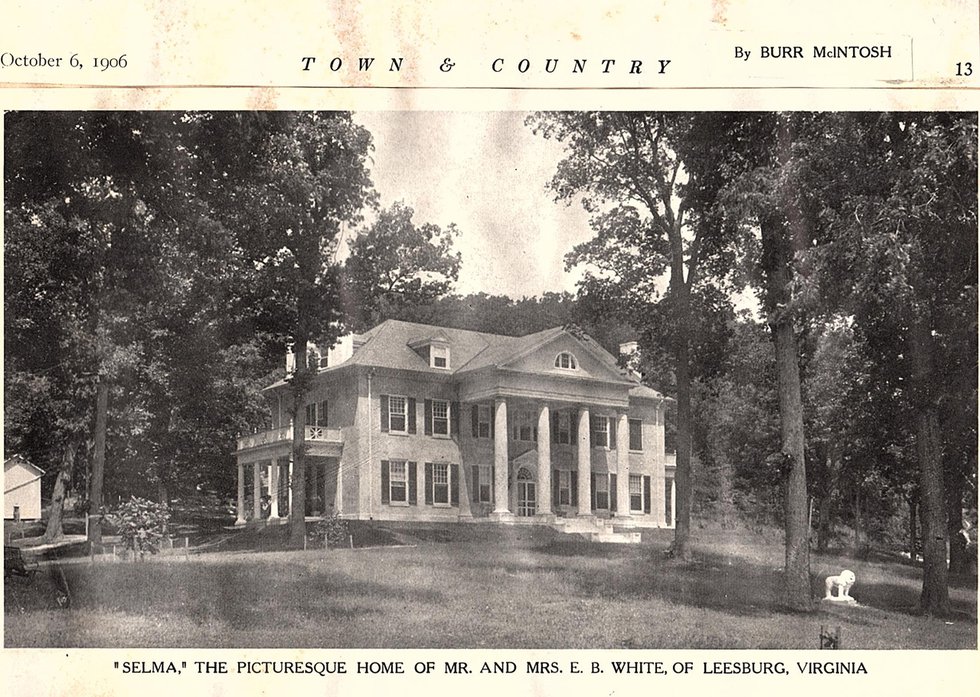 Town & Country magazine, October 6, 1906 — Selma, the home of Mr. and Mrs. E. B. White, Leesburg, Virginia