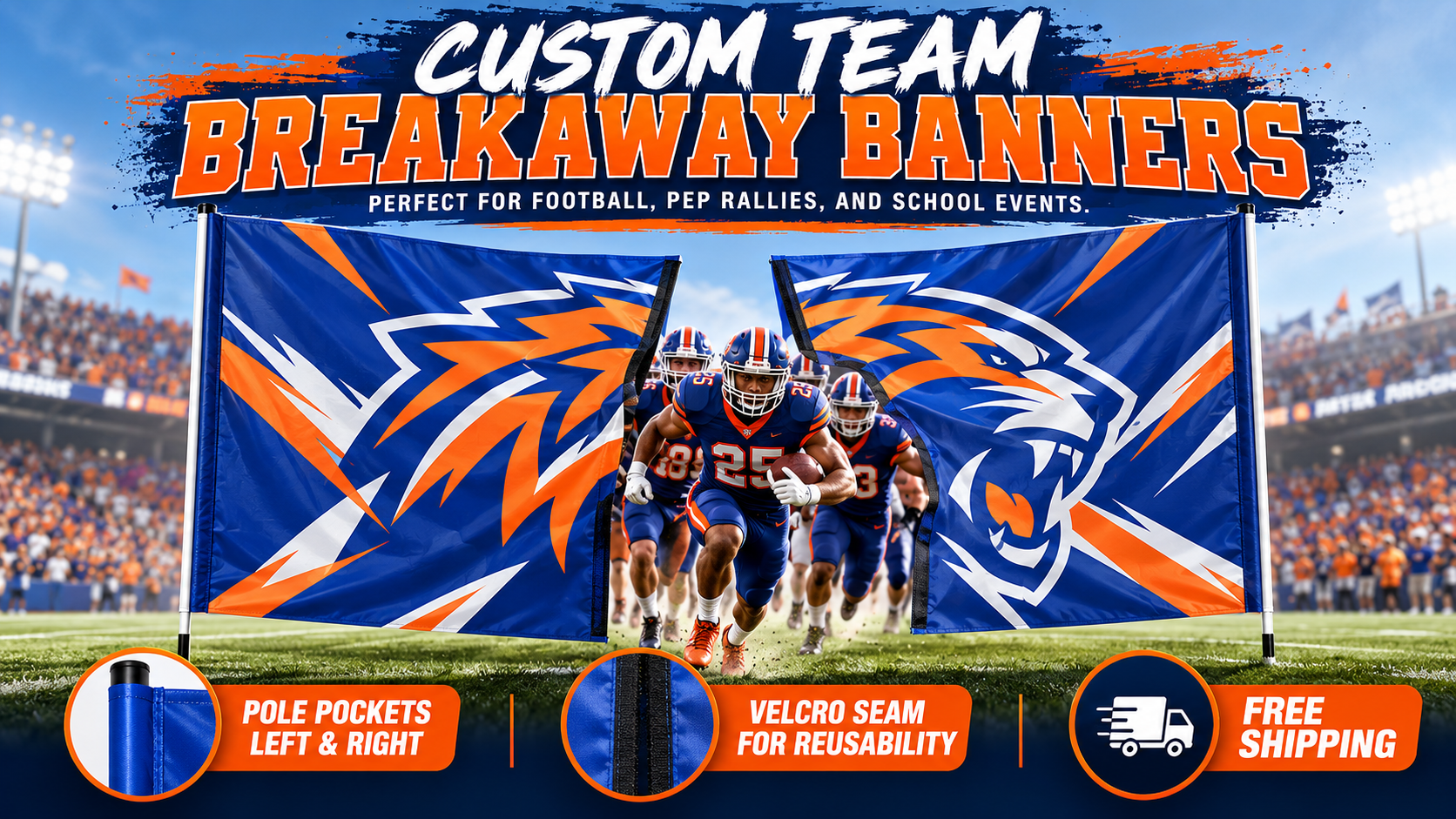 Custom Team Breakaway Banners for football, pep rallies, and school events with pole pockets, velcro seam, and free shipping