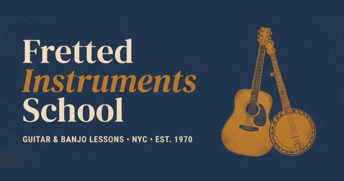 Fretted Instruments School - Guitar and Banjo Lessons in NYC