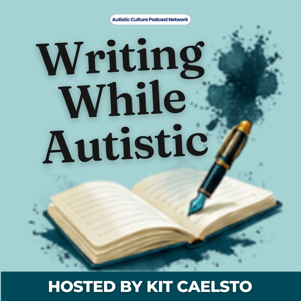 Writing While Autistic podcast cover art