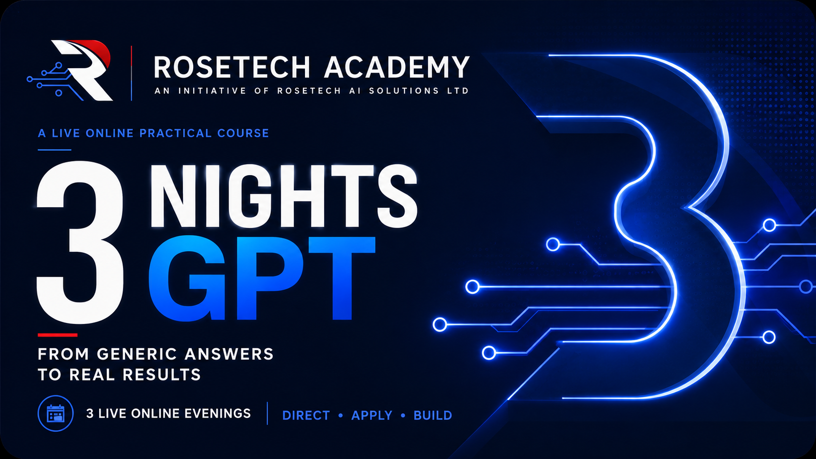 3 Nights GPT — Rosetech Academy