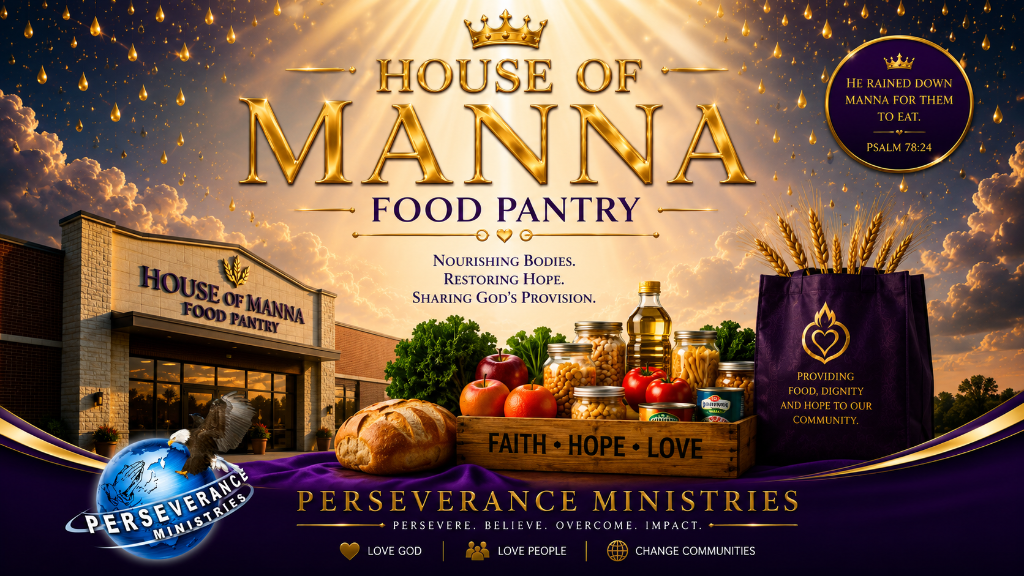 House of Manna Food Pantry, a community food outreach of Perseverance Ministries.