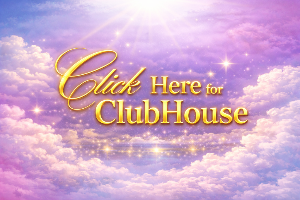 Click Here for ClubHouse