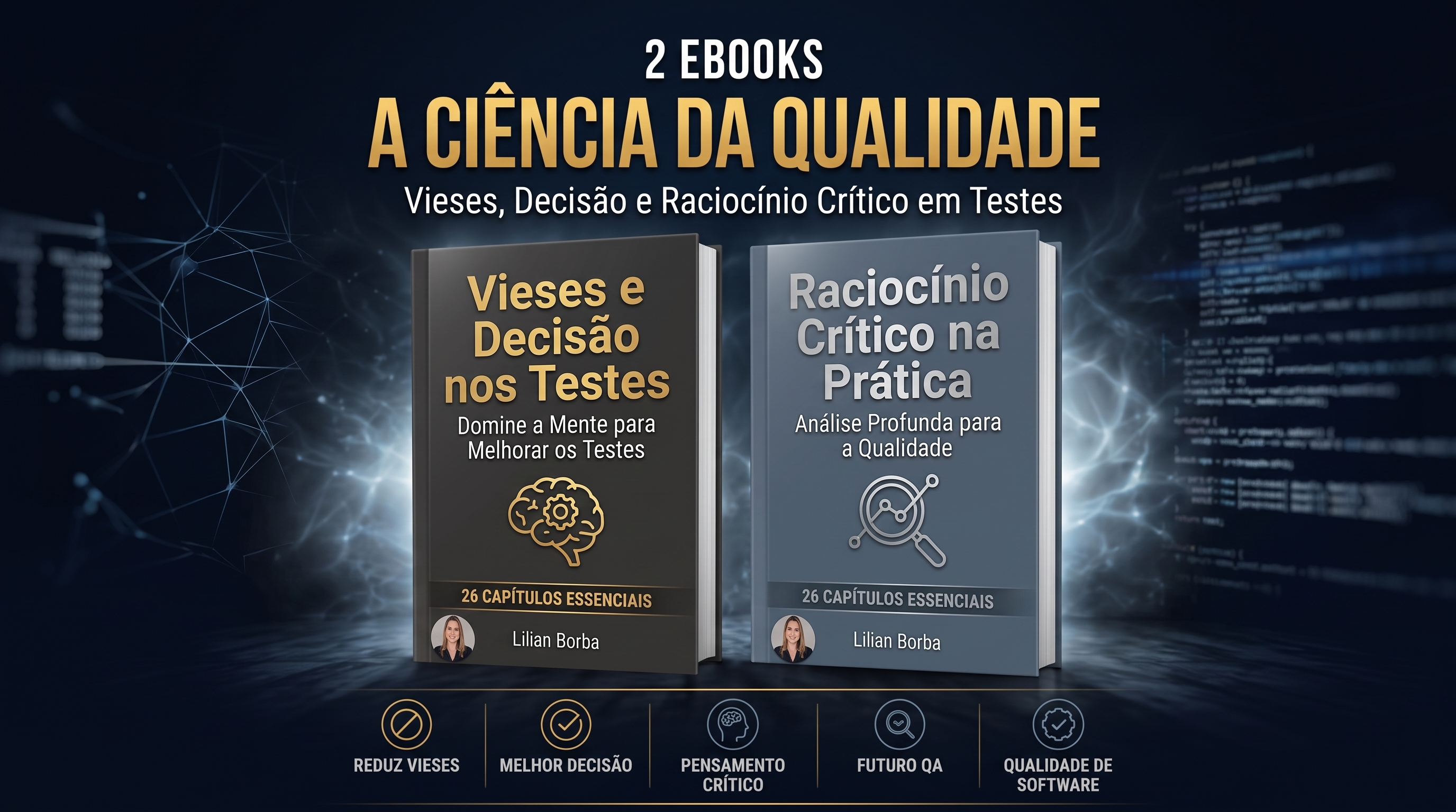 QA que Influencia + A Ciência da Qualidade — Bundle Comunicação & Ciência