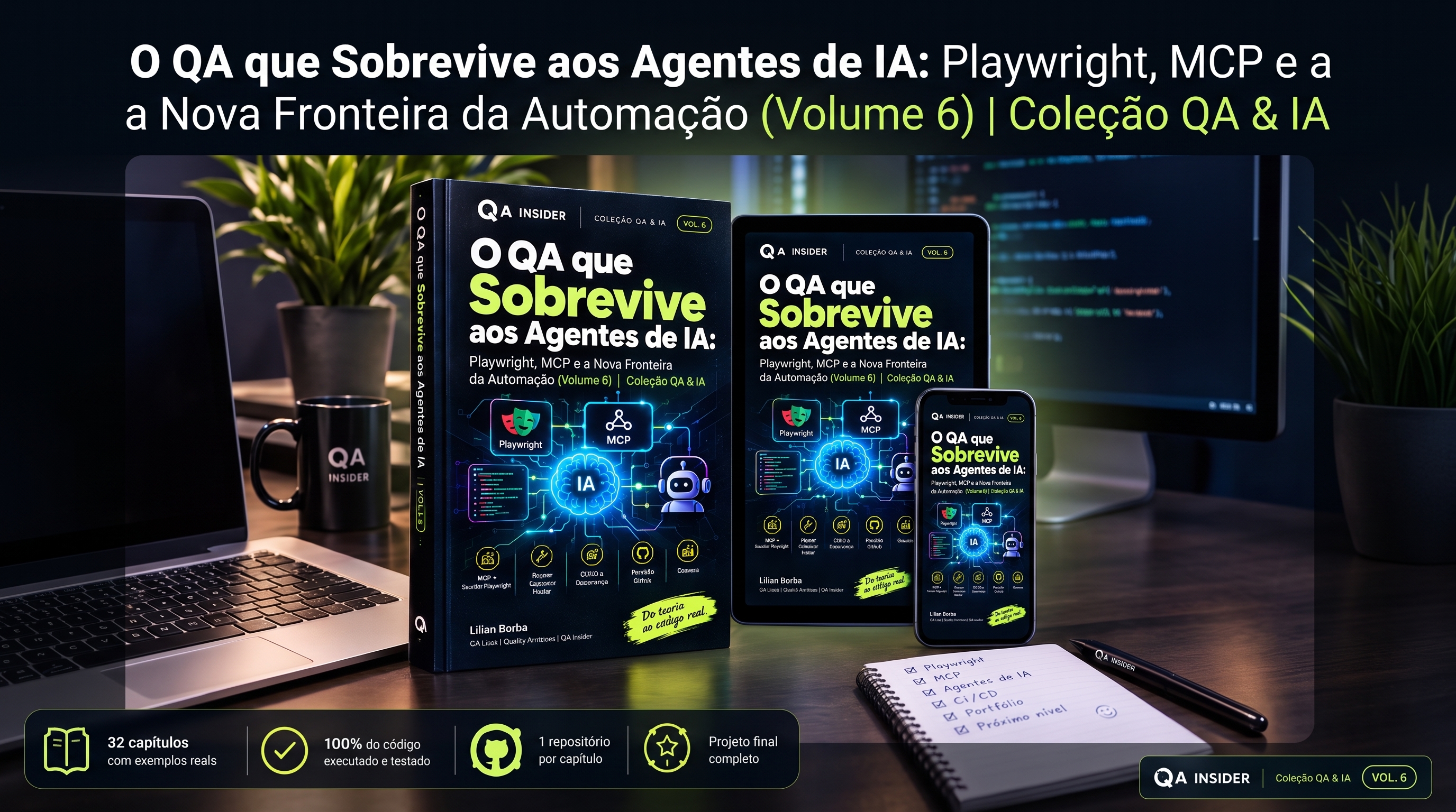 O QA que Sobrevive aos Agentes de IA: Playwright, MCP e a Nova Fronteira da Automação (Volume 6) | Coleção QA & IA
