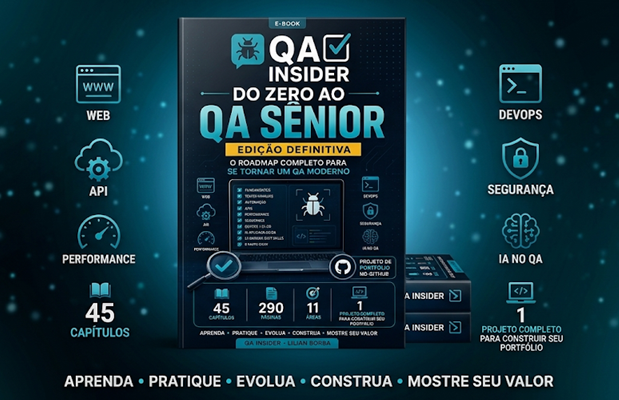 Do Júnior ao Sênior — Edição Definitiva: O Roadmap Completo para Construir sua Carreira em QA