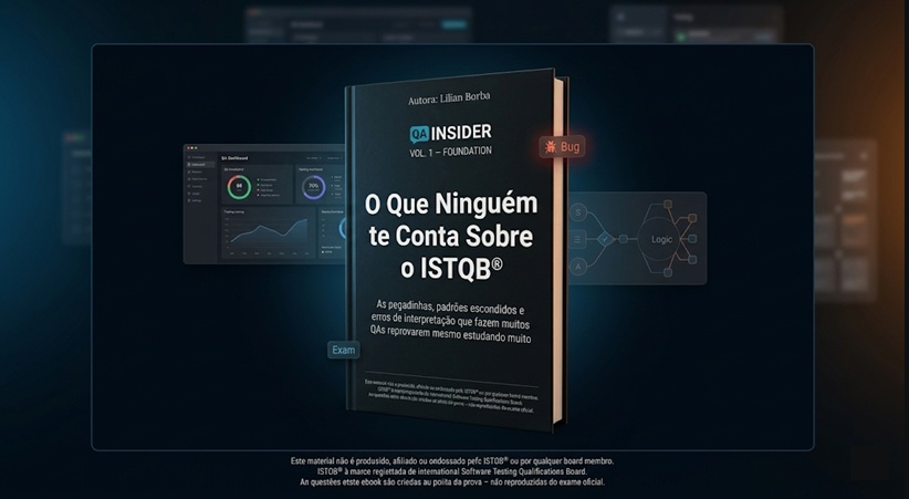 O Que Ninguém te Conta Sobre o ISTQB® — Guia Avançado